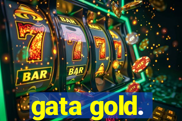 gata gold.